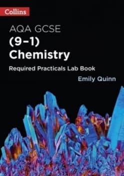 AQA GCSE chemistry 9-1 required practicals lab book by Emily Quinn