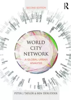 World City NetworkA global urban analysis