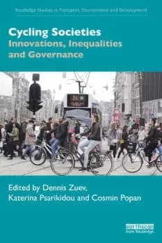 Cycling SocietiesInnovations Inequalities and Governance