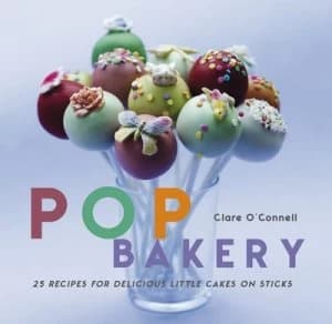 Pop Bakery by Clare Oconnell Hardback