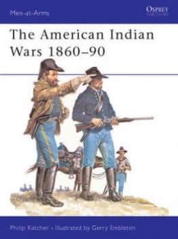 The American Indian Wars 1860-1890 by Philip Katcher Paperback