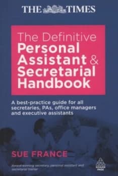The Definitive Personal Assistant and Secretarial Handbook by Sue France Paperback