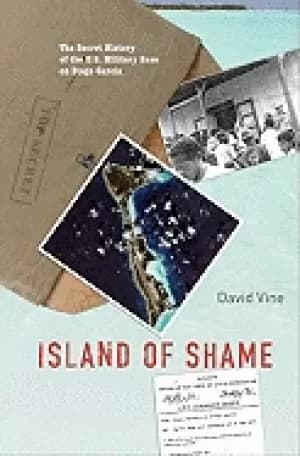 island of shame the secret history of the u s military base on diego garcia