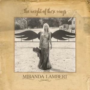 The Weight of These Wings by Miranda Lambert CD Album