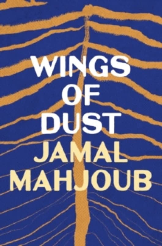 Wings of Dust. Paperback. By Jamal Mahjoub Books