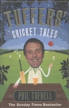Tuffers Cricket Tales by Phil Tufnell Paperback