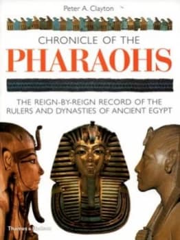 Chronicle of the Pharaohs by Peter A. Clayton Paperback