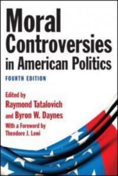 Moral Controversies in American Politics by Warren Tatalovich Paperback