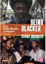 The Molly Dineen Collection Vol. 4: Being Blacker + Sound Business