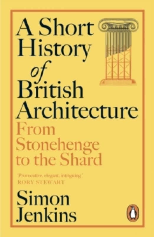 A Short History of British Architecture : From Stonehenge to the Shard Paperback / softback