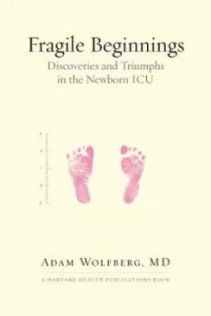 Fragile Beginnings by Adam Wolfberg