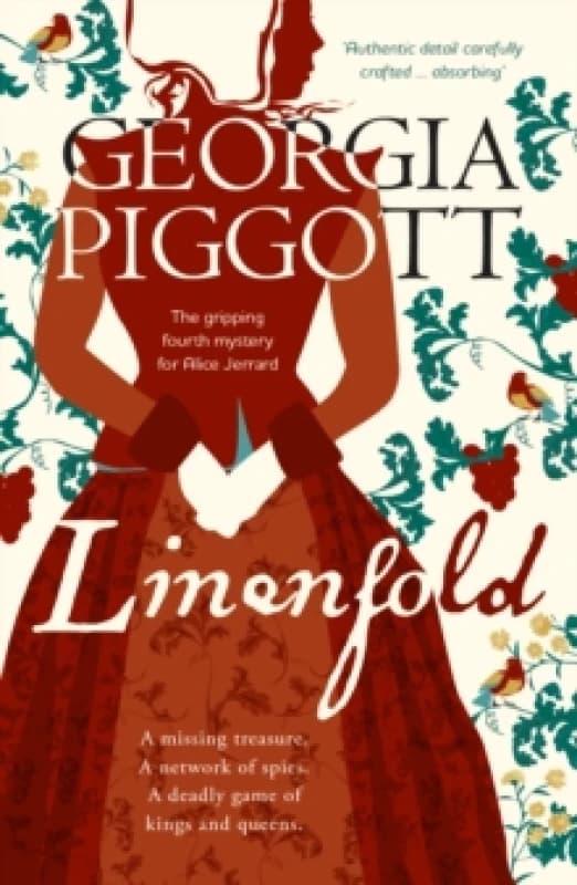 Linenfold : a deadly plot at the heart of King Charles I's court and a new investigation for Alice Paperback / softback