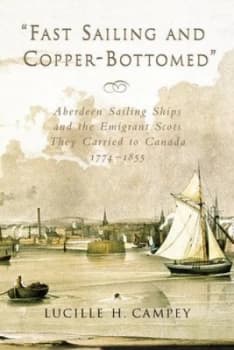 Fast Sailing and Copper-Bottomed by Lucille H. Campey Book
