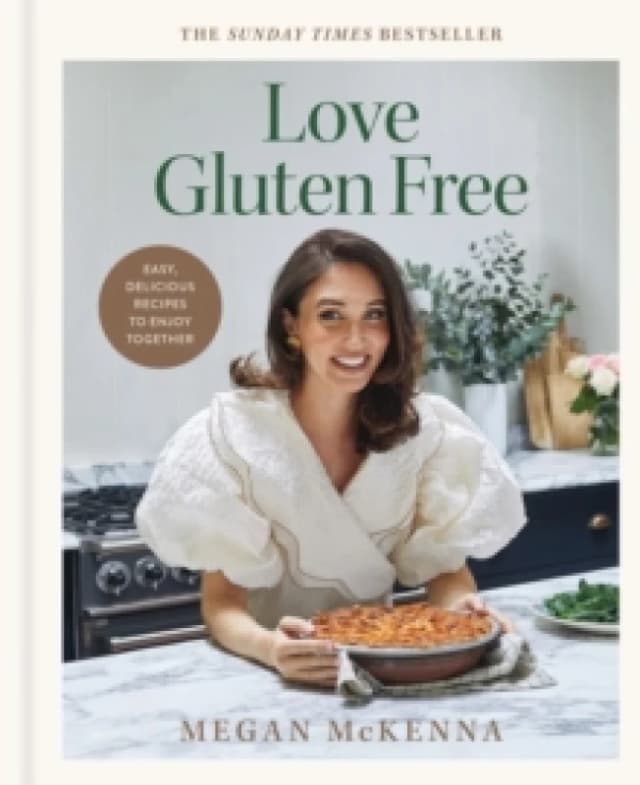 Love Gluten Free : The INSTANT SUNDAY TIMES BESTSELLER for easy, everyday, gluten-free recipes Hardback