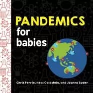 pandemics for babies explain social distancing transmission and quarantine