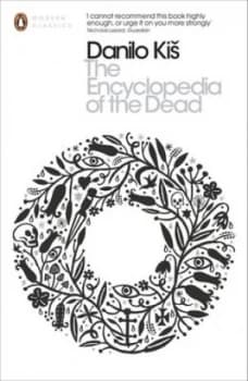 The Encyclopedia of the Dead by Danilo Kis Book