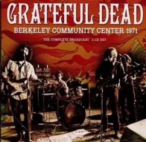 Grateful Dead - Berkeley Community Center 1971: The Complete Broadcast CD Album - Used