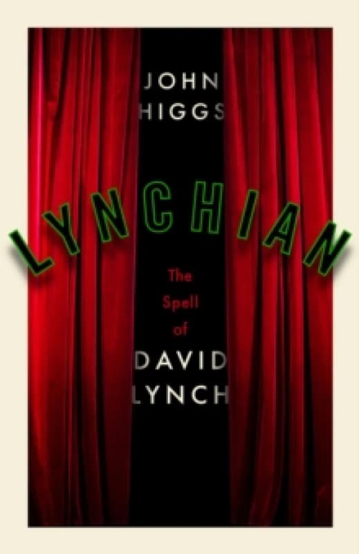 Lynchian : The Spell of David Lynch Hardback
