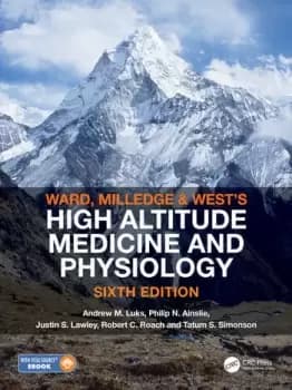 Ward Milledge and Wests High Altitude Medicine and Physiology