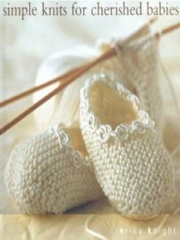 Simple Knits for Cherished Babies by Erika Knight Paperback
