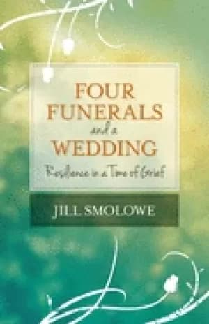 four funerals and a wedding resilience in a time of grief