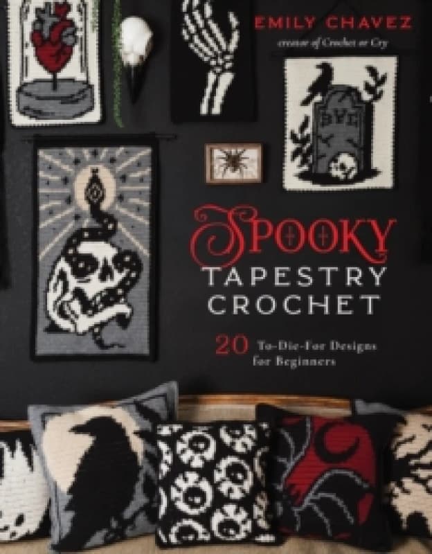 Spooky Tapestry Crochet : 20 To-Die-For Designs for Beginners Paperback / softback