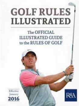 Golf Rules Illustrated by Royal and Ancient Golf Club of St. Andrews Paperback