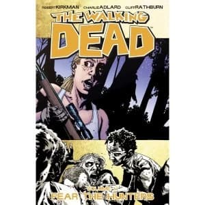 The Walking Dead Volume 11 Fear The Hunters