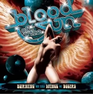 Burning On the Wings of Desire by Blood of the Sun CD Album