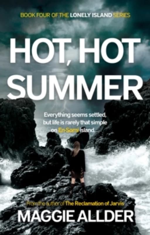Hot, Hot Summer : Book 4 of the Lonely Island series Paperback / softback
