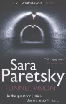 Tunnel vision by Sara Paretsky