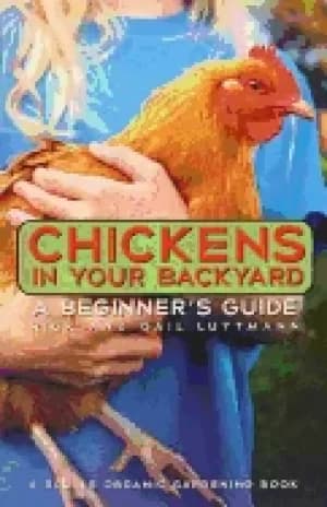 chickens in your backyard a beginners guide
