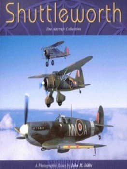 Shuttleworth by Martin W Bowman and John M Dibbs Paperback