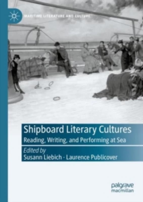 Shipboard Literary Cultures : Reading, Writing, and Performing at Sea Paperback / softback