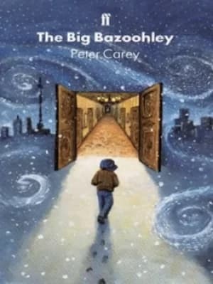 The big bazoohley by Peter Carey