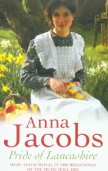 Pride of Lancashire by Anna Jacobs Paperback