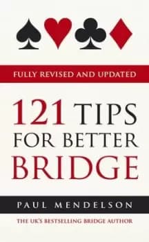 121 tips for better bridge by Paul Mendelson