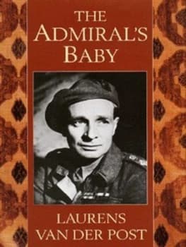 The Admirals Baby by Laurens Van Der Post Hardback