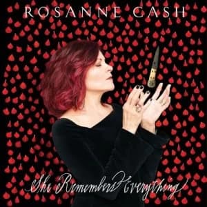 She Remembers Everything by Rosanne Cash CD Album