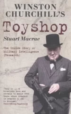 Winston Churchills toyshop by Colonel Stuart MacRae