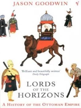 Lords of the Horizons by Jason Goodwin Paperback