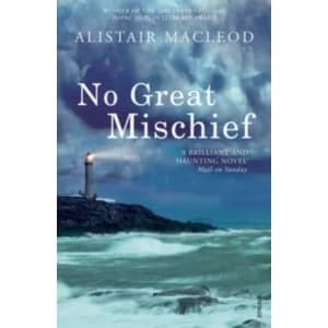 No Great Mischief by Alistair MacLeod (Paperback, 2001)