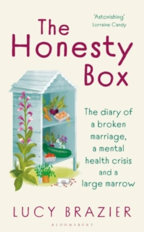 The Honesty Box : The warm and hopeful memoir about a marriage in freefall, making jam and the quiet rituals of rural life Hardback