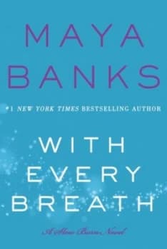 With Every Breath by Maya Banks Book