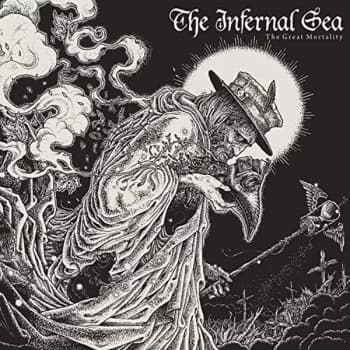 The Infernal Sea - The Great Mortality CD