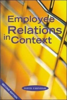 Employee Relations in Context by David Farnham Paperback