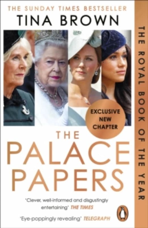 The Palace Papers : Inside the House of Windsor - the Truth and the Turmoil Paperback / softback