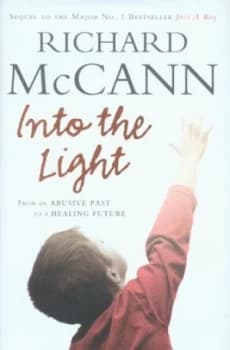 Into the Light by Richard G. Mccann Hardback