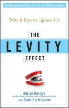 The levity effect by Adrian Gostick