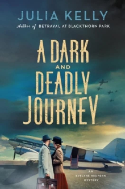 A Dark and Deadly Journey. Hardback. By Julia Kelly Books